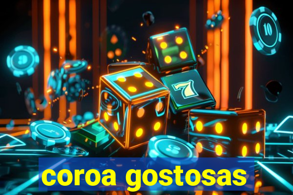 coroa gostosas